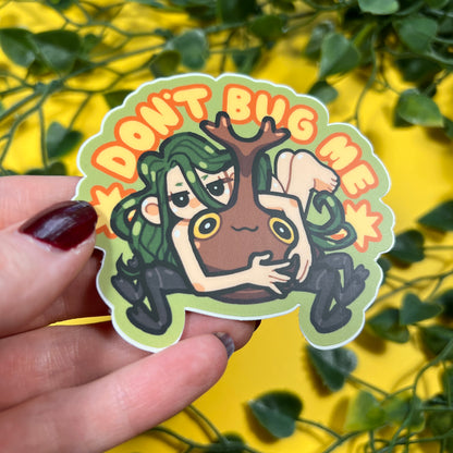 Don't Bug Me | Vinyl Sticker