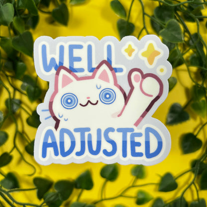 Well Adjusted | Vinyl Sticker